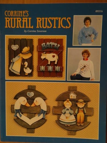Book cover for Corrine's Rural Rustics (Tole and Decorative Painting) by Corrine Severson