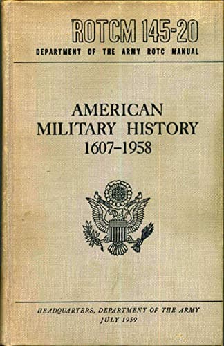Book cover for ROTCM 145-20 American Military History 1607-1958. by U.S. Army