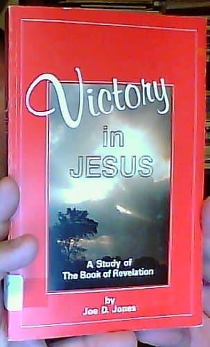 Book cover for Victory in Jesus: A Study in the Book of Revelation by Joe D. Jones