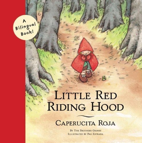 Book cover for Little Red Riding Hood/Caperucita Roja: Bilingual edition (Bilingual Fairy Tales) by Grimm, Jacob, Grimm, Wilhelm, Estrada, Pau, James Surges (1999) Hardcover by Pau Estrada