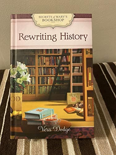 Book cover for Rewriting History (Secrets of Mary's Bookshop) by Vera Dodge (August 07,2013) by Vera Dodge