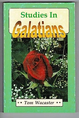 Book cover for Studies in Galatians by Tom Wacaster