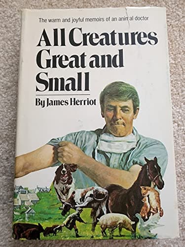 Book cover for All Creatures Great and Small by James Herriot (1972-11-05) by Unknown
