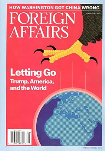 Book cover for Foreign Affairs Magazine (March/April, 2018) Letting Go: Trump, America, and the World by unknown author