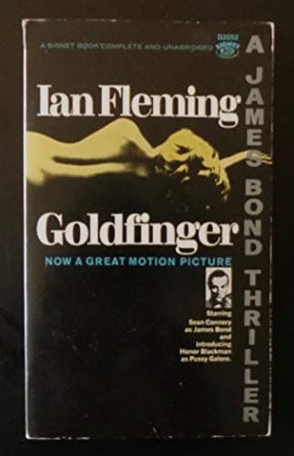 Book cover for Goldfinger (now a great motion picture) by Ian Fleming