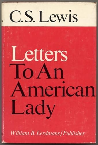 Book cover for C.S. Lewis: Letters to an American Lady by KILBY, Clyde S., edited by